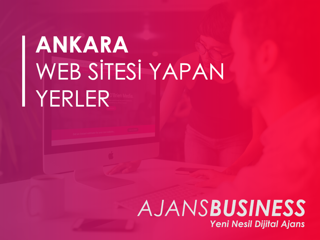 Ankara Web Sitesi Yapan Yerler